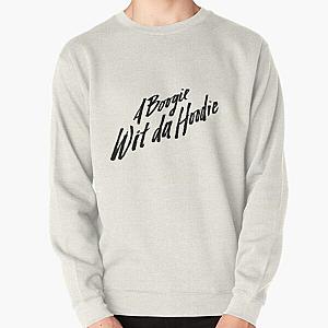 A boogie wit da hoodie name   Pullover Sweatshirt