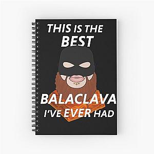 This is the Best Balaclava I've Ever Had - For Action Bronson Spiral Notebook