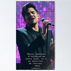 Music is my therapy Adam Lambert  Poster