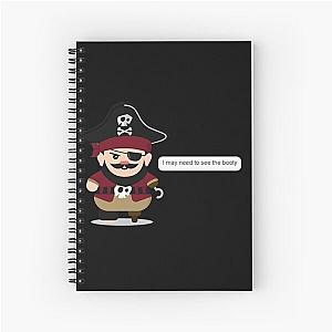 Adam Levine I may need to see the booty Pirate Funny Text Instagram DMs Meme Spiral Notebook