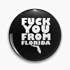 A Day To Remember Fuck You From Florida Pin