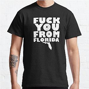 A Day To Remember Fuck You From Florida Classic T-Shirt