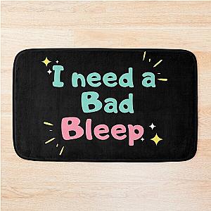 I Need a Bad Bleep Addison Rae Funny & AddisonRae Tiktoker Fan Gifts Trending Design Bath Mat