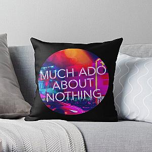 Much Ado About Nothing (Circle) Throw Pillow