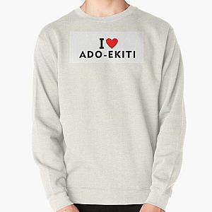 I love Ado-Ekiti city Pullover Sweatshirt