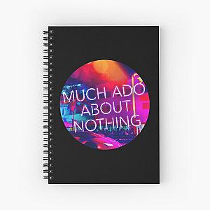 Much Ado About Nothing (Circle) Spiral Notebook