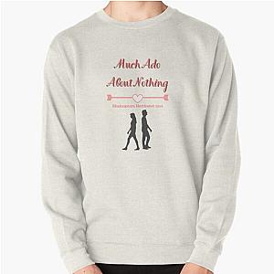 Much Ado About Nothing (2002) Pullover Sweatshirt