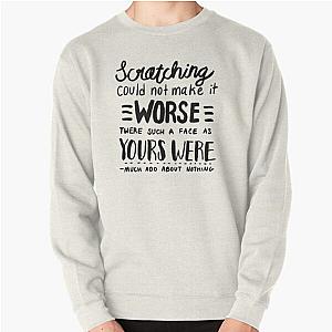 Much Ado About Nothing Insult Shakespeare Pullover Sweatshirt