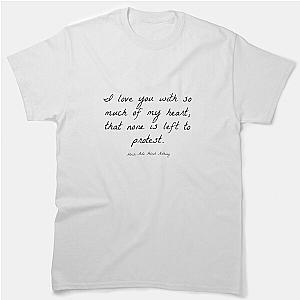 Much Ado Love Classic T-Shirt