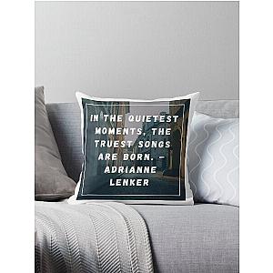 Adrianne lenker quote Throw Pillow