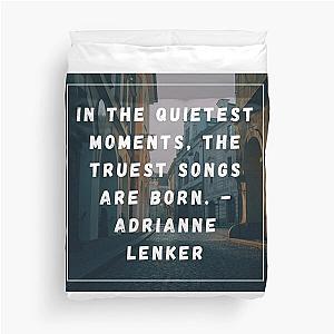 Adrianne lenker quote Duvet Cover