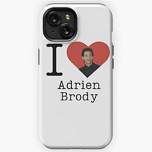 I love Adrien Brody iPhone Tough Case