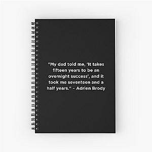 Adrien Brody Quote Spiral Notebook