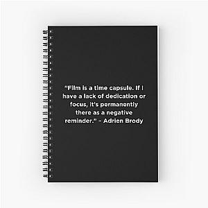 Adrien Brody Quote Spiral Notebook