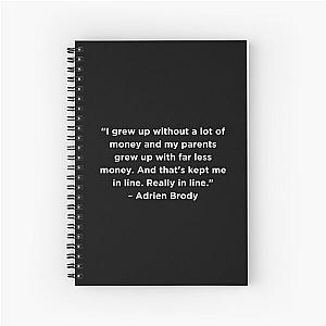 Adrien Brody Quote Spiral Notebook