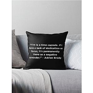 Adrien Brody Quote Throw Pillow