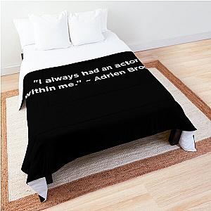 Adrien Brody Quote Comforter