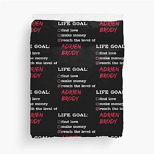 Adrien Brody - Life goal Duvet Cover