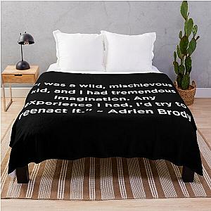 Adrien Brody Quote Throw Blanket