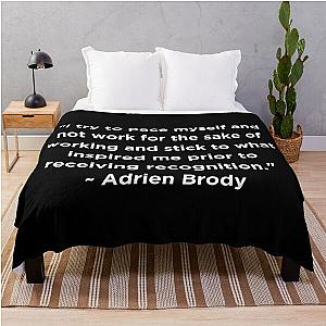 Adrien Brody Quote Throw Blanket