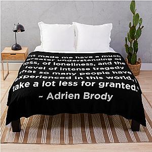 Adrien Brody Quote Throw Blanket