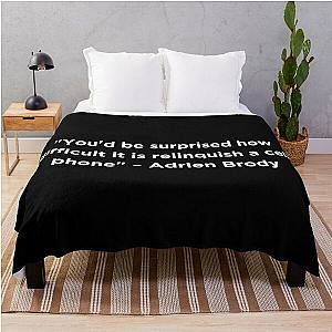 Adrien Brody Quote Throw Blanket