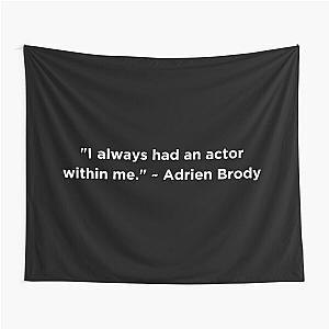 Adrien Brody Quote Tapestry