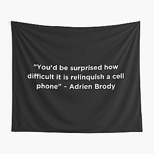 Adrien Brody Quote Tapestry