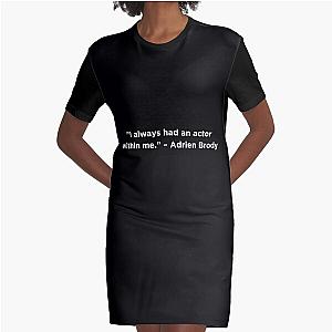 Adrien Brody Quote Graphic T-Shirt Dress