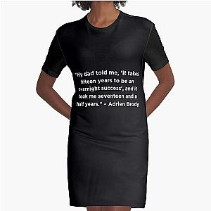 Adrien Brody Quote Graphic T-Shirt Dress