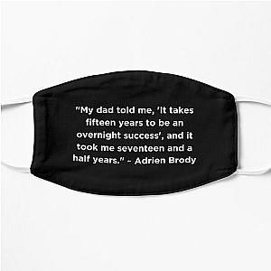 Adrien Brody Quote Flat Mask