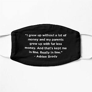 Adrien Brody Quote Flat Mask