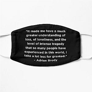 Adrien Brody Quote Flat Mask