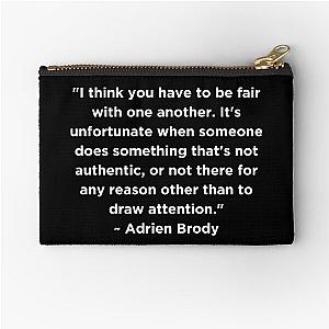 Adrien Brody Quote Zipper Pouch