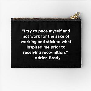 Adrien Brody Quote Zipper Pouch