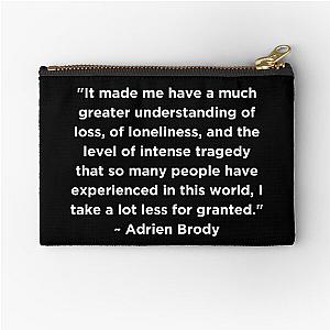 Adrien Brody Quote Zipper Pouch