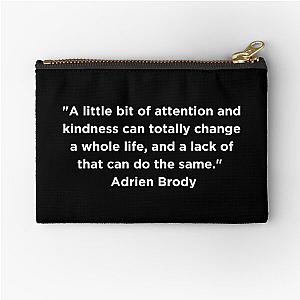 Adrien Brody Quote Zipper Pouch