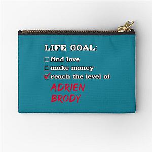 Adrien Brody - Life goal Zipper Pouch