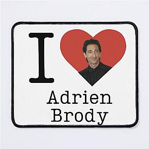 I love Adrien Brody Mouse Pad