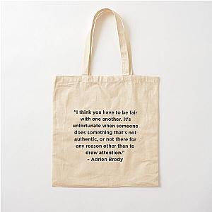 Adrien Brody Quote Cotton Tote Bag