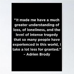 Adrien Brody Quote Poster