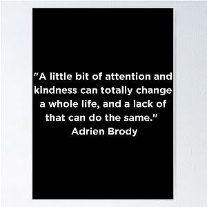 Adrien Brody Quote Poster