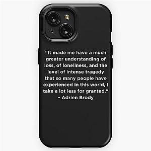 Adrien Brody Quote iPhone Tough Case