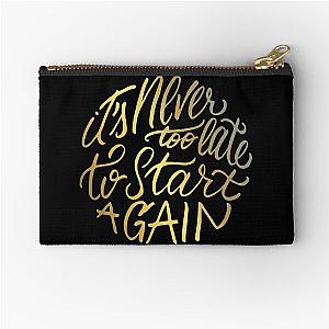 It's never too late to start again - Aerosmith Quote - Gold Zipper Pouch