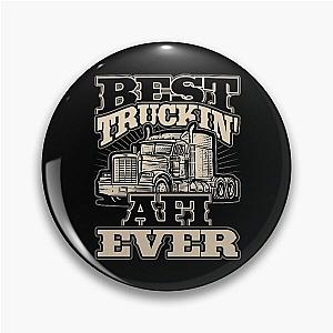 Best Truckin Afi Ever Trucker Truck Driver Pin