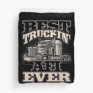 Best Truckin Afi Ever Trucker Truck Driver Duvet Cover