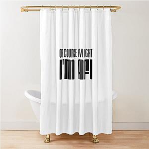 I'm Right I'm Afi Icelandic Grandfather Shower Curtain