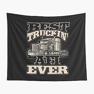 Best Truckin Afi Ever Trucker Truck Driver Tapestry