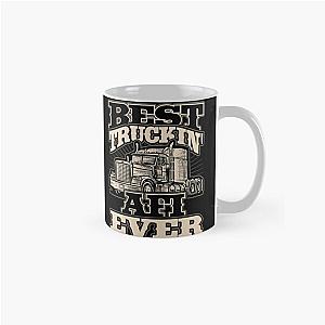 Best Truckin Afi Ever Trucker Truck Driver Classic Mug