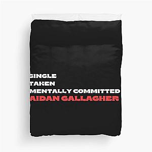 Mentally Committed To Aidan Gallagher Duvet Cover